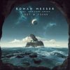 封面 Roxanne Emery & Roman Messer - Lost & Found (Extended Mix) Roxanne Emery & Roman Messer - Lost & Found (Extended Mix)