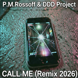 Cover P.M.Rossoff & DDD Project - Call Me 1985. Remix 2026