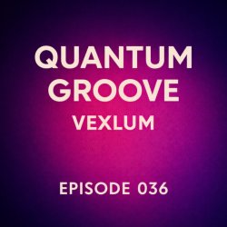 Обкладинка Vexlum - Quantum Groove 036