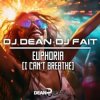封面 Dj Dean, Dj Fait - Euphoria (I Can't Breathe) (Extended Mix) Dj Dean, Dj Fait - Euphoria (I Can't Breathe) (Extended Mix)