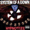 System Of A Down - Hypnotize