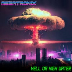 Cover Megatronix - Hell or High Water