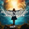 封面 DJ Dean, DJ Fait - Just One Life (Extended Mix) DJ Dean, DJ Fait - Just One Life (Extended Mix)