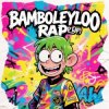 Bamboleyloo[RAP] - Купил сосну