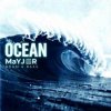 封面 MaYJeR - Ocean (Original Mix) MaYJeR - Ocean (Original Mix)