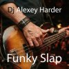 封面 Dj Alexey Harder - Funky Slap Dj Alexey Harder - Funky Slap