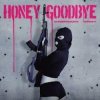 封面 KNIGGHT, cursefakeqwx feat. ICY BAE - Honey Goodbye KNIGGHT, cursefakeqwx feat. ICY BAE - Honey Goodbye