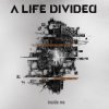 A Life Divided - Living A Lie