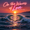 封面 Alex Gavriloff - On the waves of love (Club mix) Alex Gavriloff - On the waves of love (Club mix)