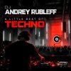 Обкладинка Dj Andrey Rubleff - A Little Beat of Techno Dj Andrey Rubleff - A Little Beat of Techno