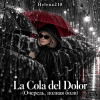封面 Helena210 - La Cola del Dolor(Очередь, полная боли 💔) Helena210 - La Cola del Dolor(Очередь, полная боли 💔)