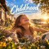 Angel-69 - Childhood (Carefree Life)
