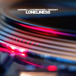 封面 Hardwell, Djs From Mars, Tomcraft - Loneliness