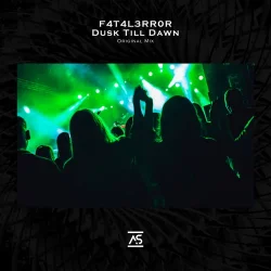 封面 F4T4L3RR0R - Dusk Till Dawn (Original Mix)