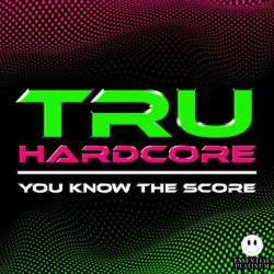 Обкладинка Dougal & Gammer - Tru Hardcore You Know The Score Vol 2 (Continuous Mix DJ Mix)