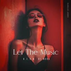 封面 N.E.O.N & Di Mora - Let The Music