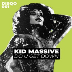 封面 Kid Massive & DJ Huguito feat. Corey Andrew - Get Down (Extended Mix)