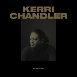 封面 Kerri Chandler - DJ-Kicks (Continuous Mix)