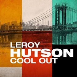 封面 LeRoy Hutson - Cool Out