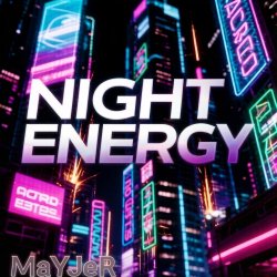 封面 MaYJeR - Night Energy (Original Mix)