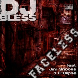 封面 DJ Bless feat. Jim Snooka & E-Clipse - Faceless