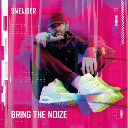 封面 Sneijder - Bring The Noize [Extended Mix]