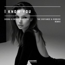 封面 Gosha - I Know You (The Distance & Riddick Remix)