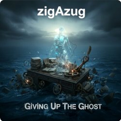 封面 zigAzug - Giving Up the Ghost. Ex-zoneOzone's project (Beluck/Rossoff/U.Lesh)