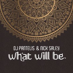 封面 DJ Pantelis & Nick Saley - What Will Be