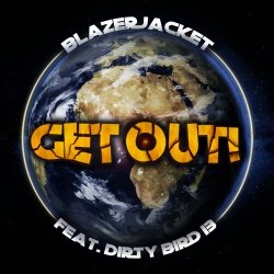 封面 BlazerJacket vs. Dirty Bird 13 - Get Out