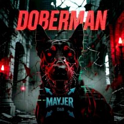 封面 MaYJeR - Doberman - (Original Mix)