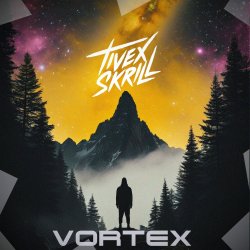 封面 Tivex Skrill - Vortex