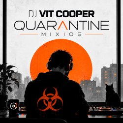 封面 Dj Vit Cooper - Quarantine Mixios