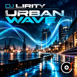 封面 dj Lirity - Urban Wave