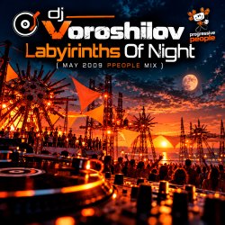 封面 Dj Voroshilov - Labyirinths Of Night (May 2009 ppeople mix)