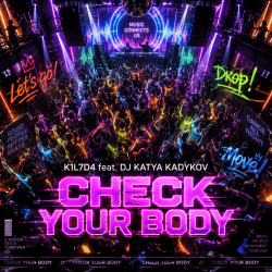 封面 K1L7D4 (feat DJ Katya Kadykov) - Check Your Body