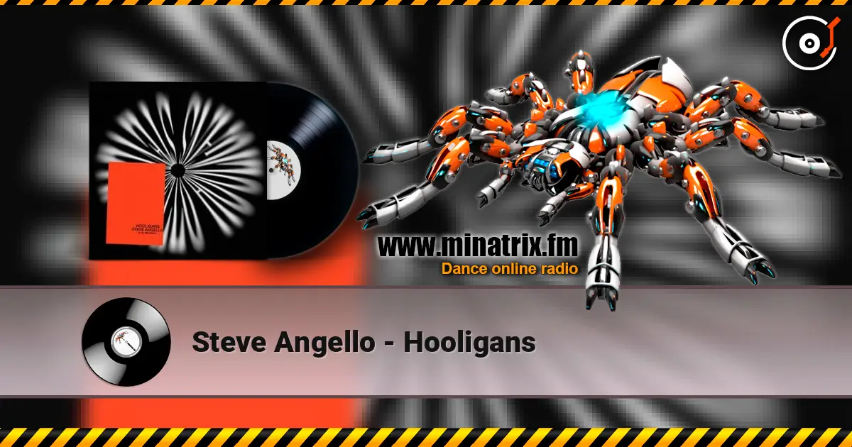 Steve Angello - Hooligans listen online in high quality | Minatrix.FM