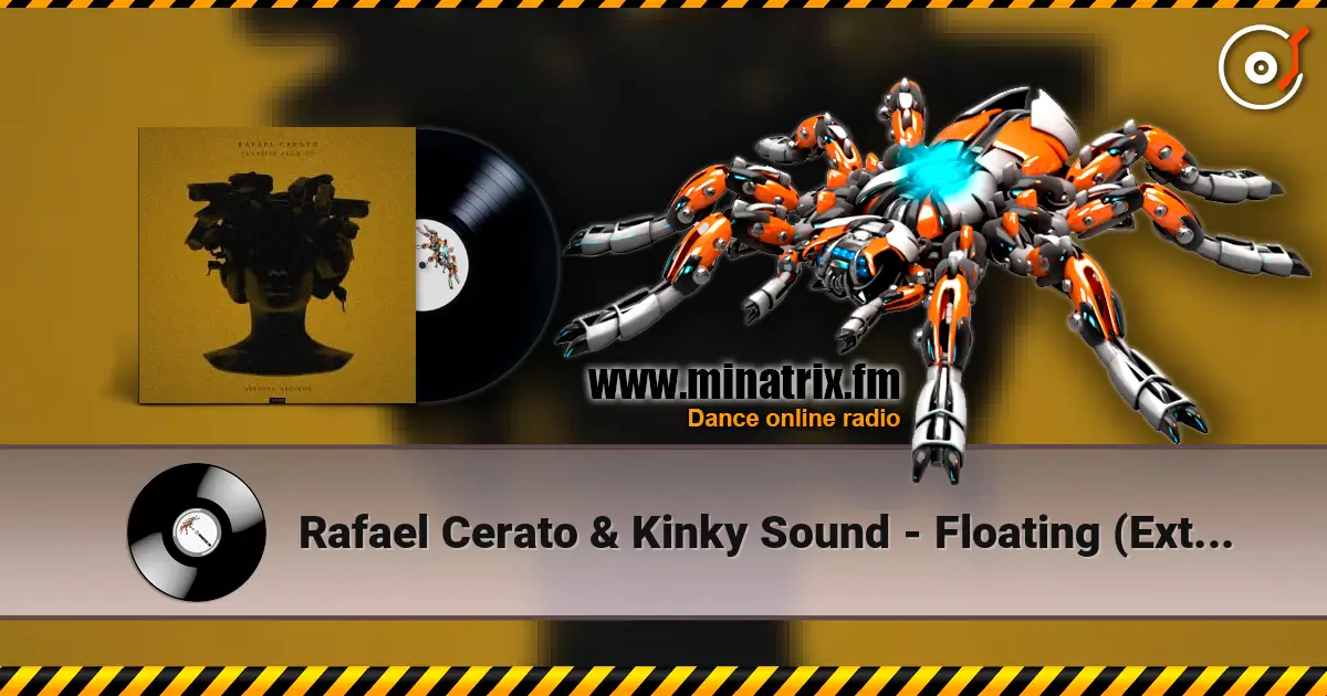 Rafael Cerato & Kinky Sound - Floating (Extended Mix) listen online in high quality | Minatrix.FM