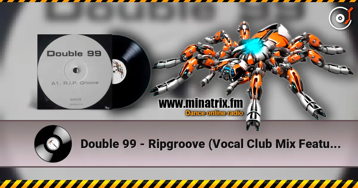 Double 99 - Ripgroove (Vocal Club Mix Featuring Top Cat) listen online in high quality | Minatrix.FM