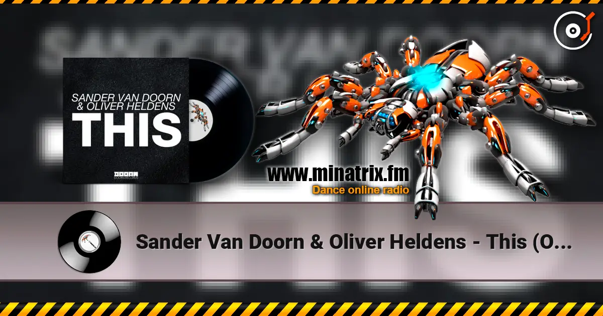 Sander Van Doorn & Oliver Heldens - This (Original Mix) listen online in high quality | Minatrix.FM