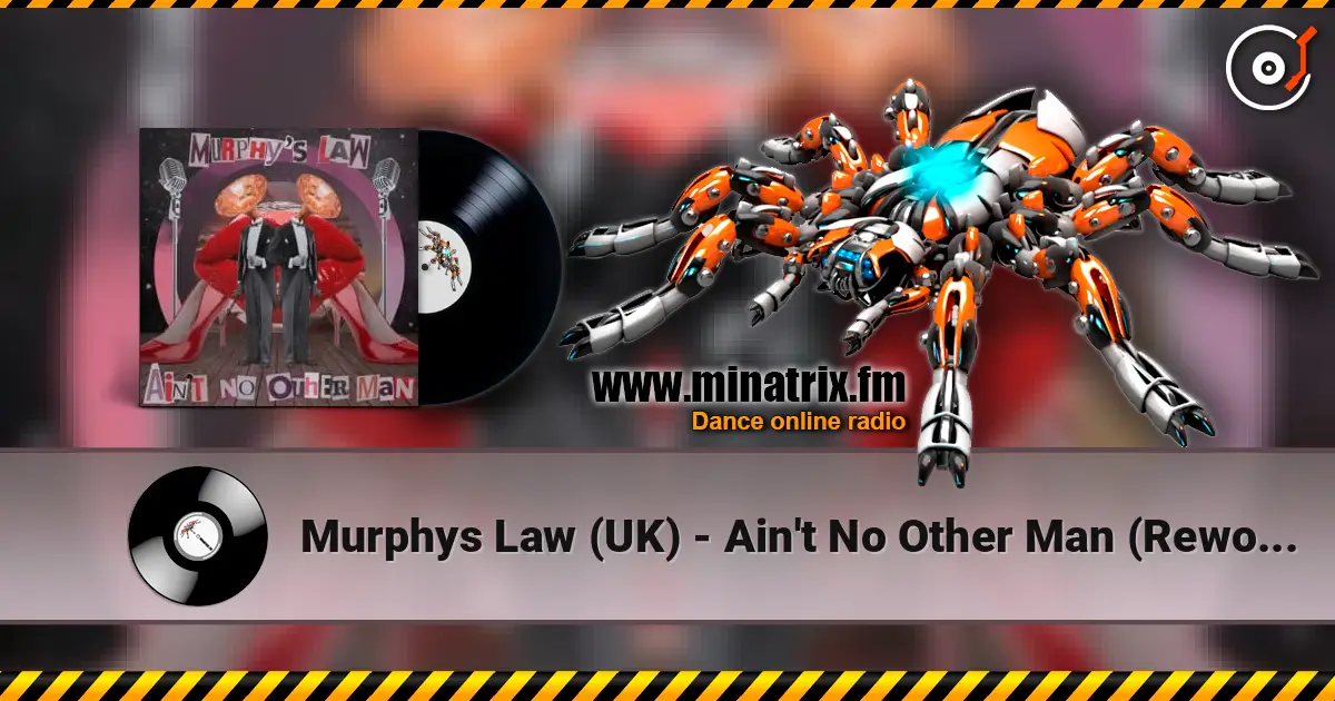 Murphys Law (UK) - Ain't No Other Man (Rework - Extended Mix) listen online in high quality | Minatrix.FM
