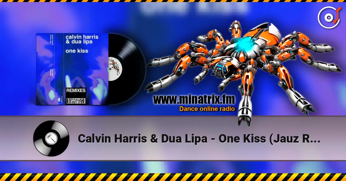 Calvin Harris & Dua Lipa - One Kiss (Jauz Remix) listen online in high quality | Minatrix.FM