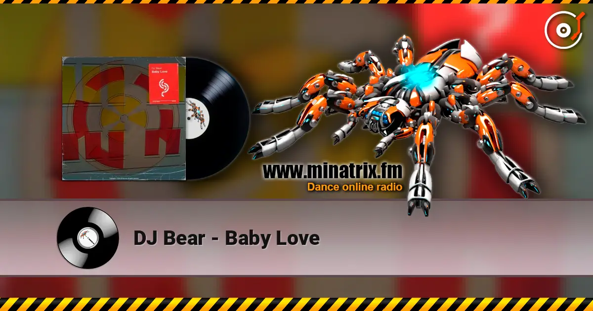 DJ Bear - Baby Love listen online in high quality | Minatrix.FM