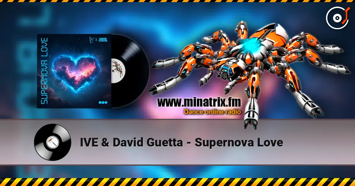 IVE & David Guetta - Supernova Love listen online in high quality | Minatrix.FM