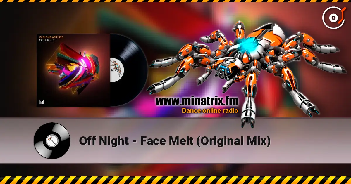 Off Night - Face Melt (Original Mix) слухати онлайн у високій якості | Minatrix.FM