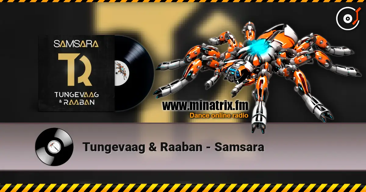 Tungevaag & Raaban - Samsara listen online in high quality | Minatrix.FM