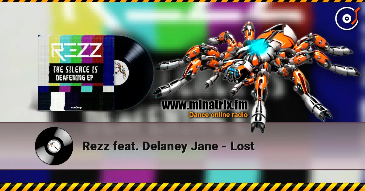 Rezz feat. Delaney Jane - Lost listen online in high quality | Minatrix.FM
