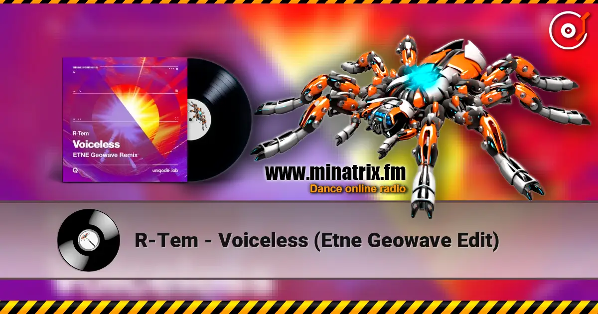 R-Tem - Voiceless (Etne Geowave Edit) слухати онлайн у високій якості | Minatrix.FM
