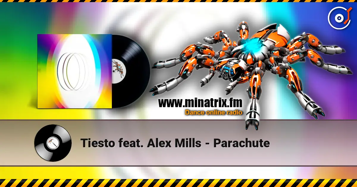 Tiesto feat. Alex Mills - Parachute listen online in high quality | Minatrix.FM