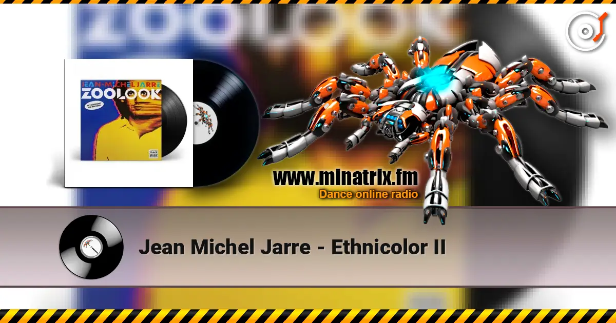 Jean Michel Jarre - Ethnicolor II слухати онлайн у високій якості | Minatrix.FM